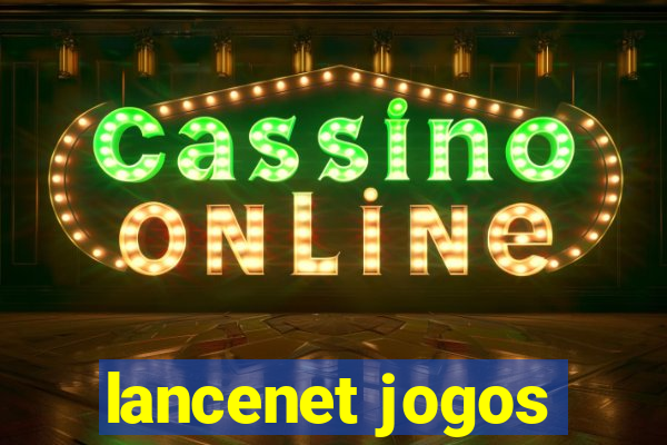 lancenet jogos